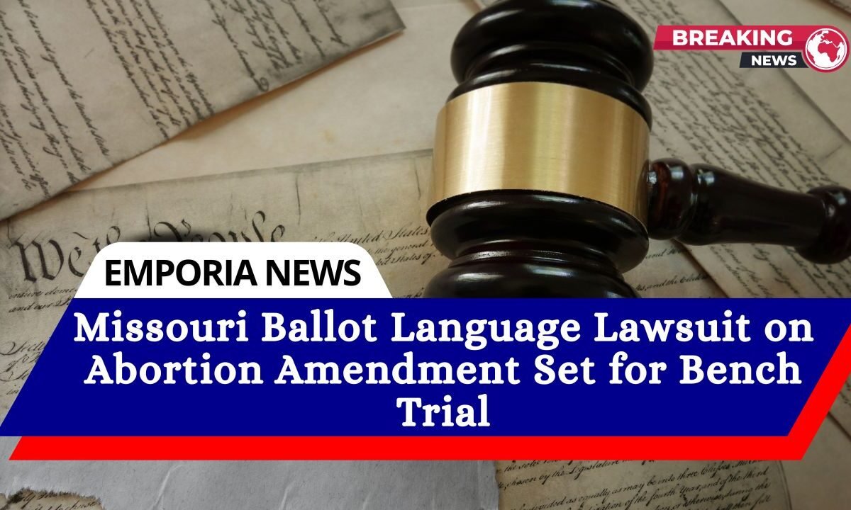 Missouri Ballot Language Lawsuit on Abortion Amendment Set for Bench Trial