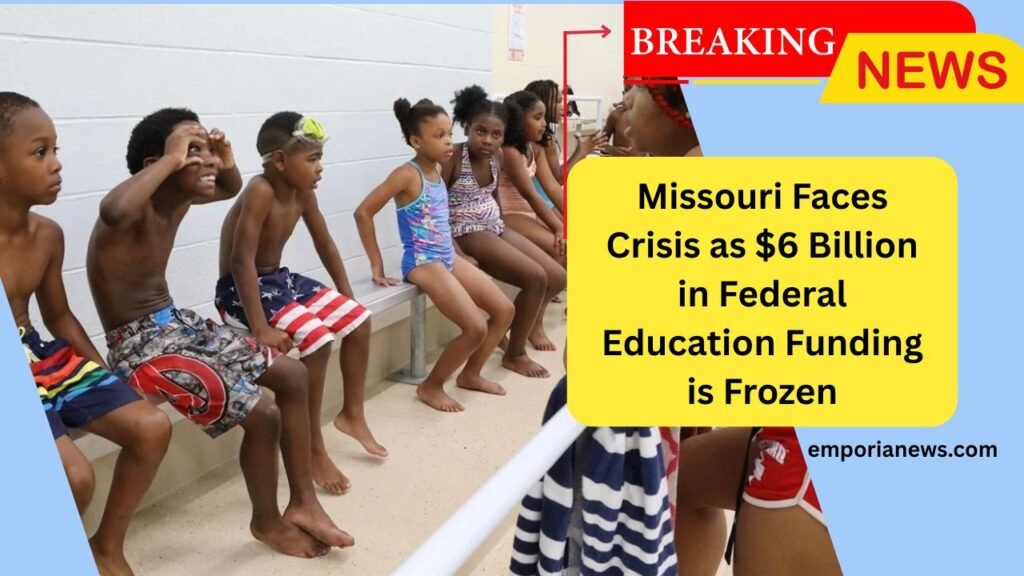 Missouri Faces Crisis as $6 Billion in Federal Education Funding is Frozen