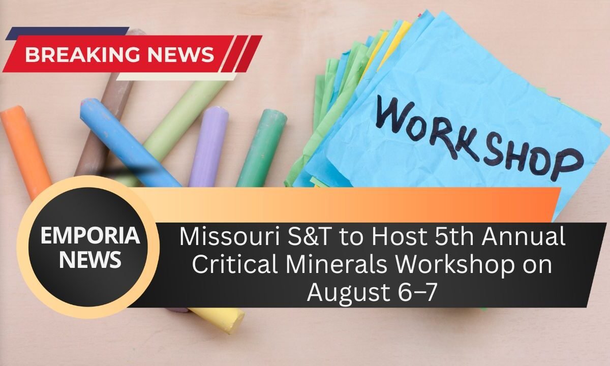Missouri S&T to Host 5th Annual Critical Minerals Workshop on August 6–7