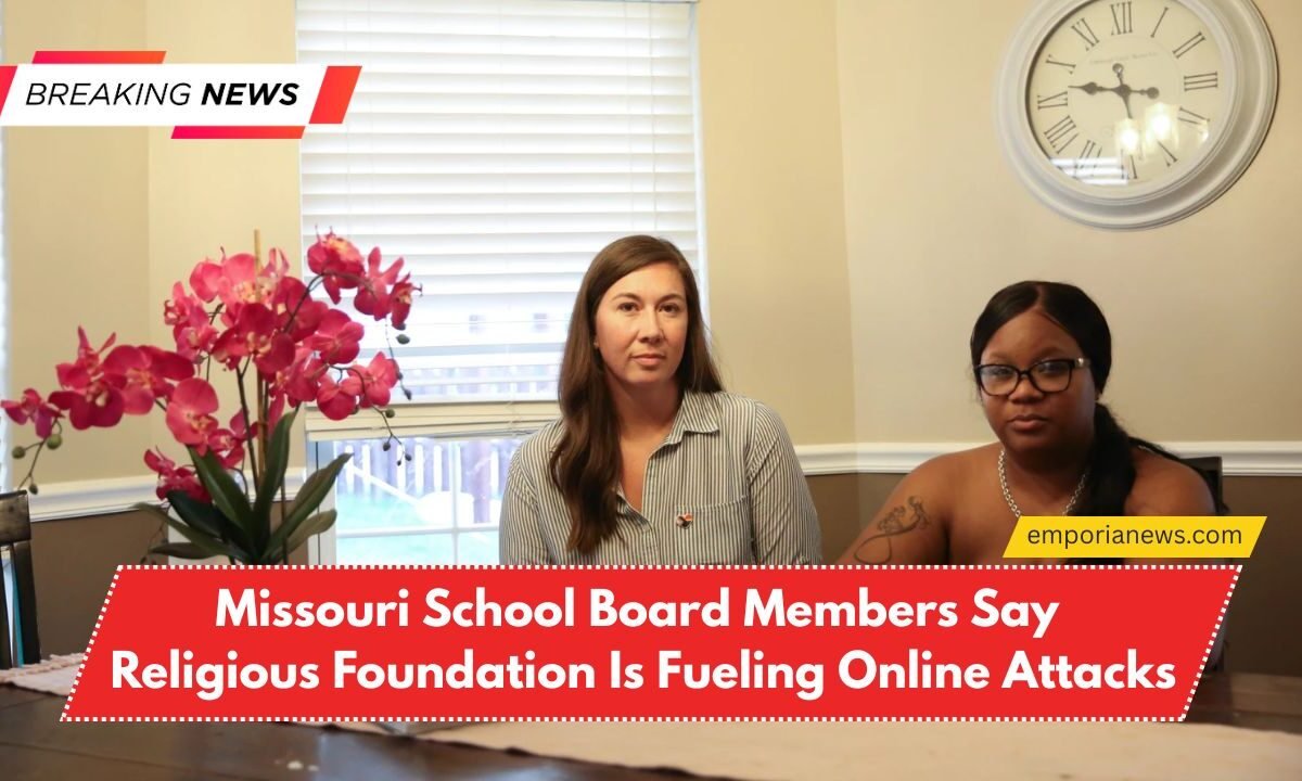 Missouri School Board Members Say Religious Foundation Is Fueling Online Attacks