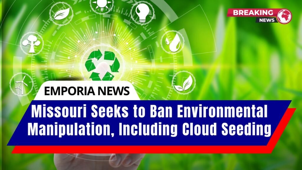 Missouri Seeks to Ban Environmental Manipulation, Including Cloud Seeding