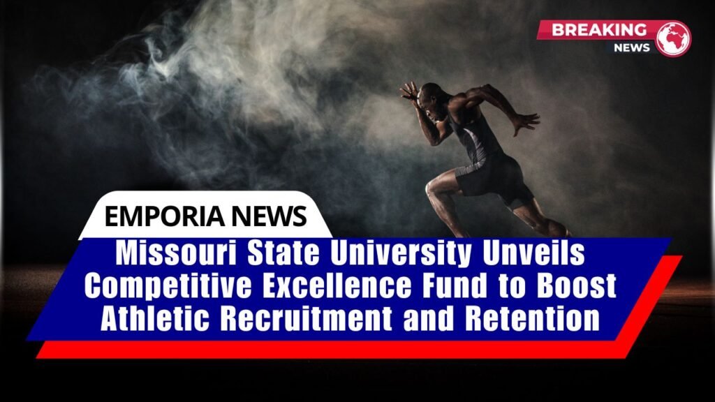 Missouri State University Unveils Competitive Excellence Fund to Boost Athletic Recruitment and Retention