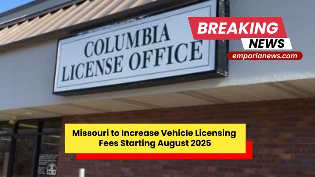 Missouri to Increase Vehicle Licensing Fees Starting August 2025 What Motorists Need to Know