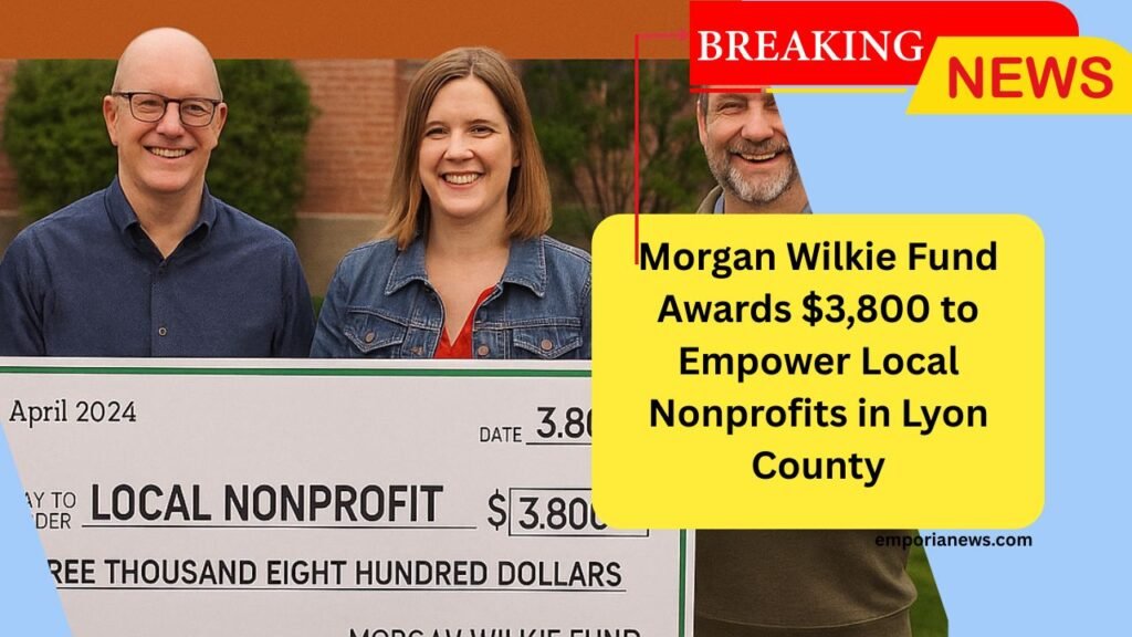 Morgan Wilkie Fund Awards $3,800 to Empower Local Nonprofits in Lyon County