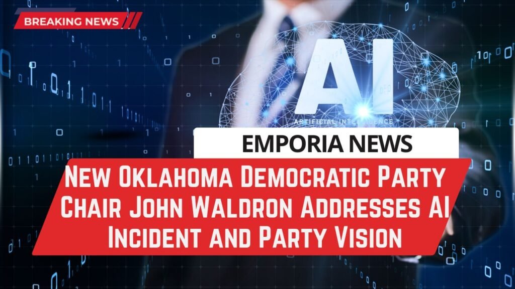 New Oklahoma Democratic Party Chair John Waldron Addresses AI Incident and Party Vision