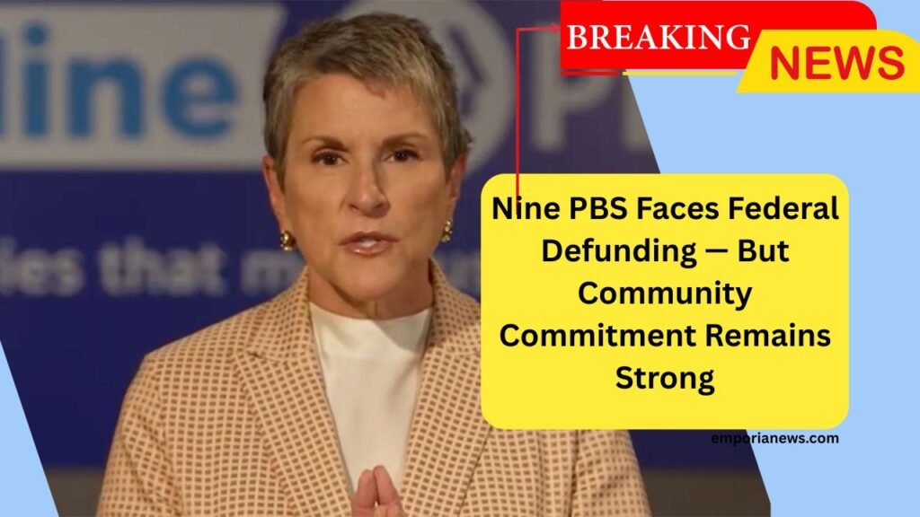 Nine PBS Faces Federal Defunding — But Community Commitment Remains Strong