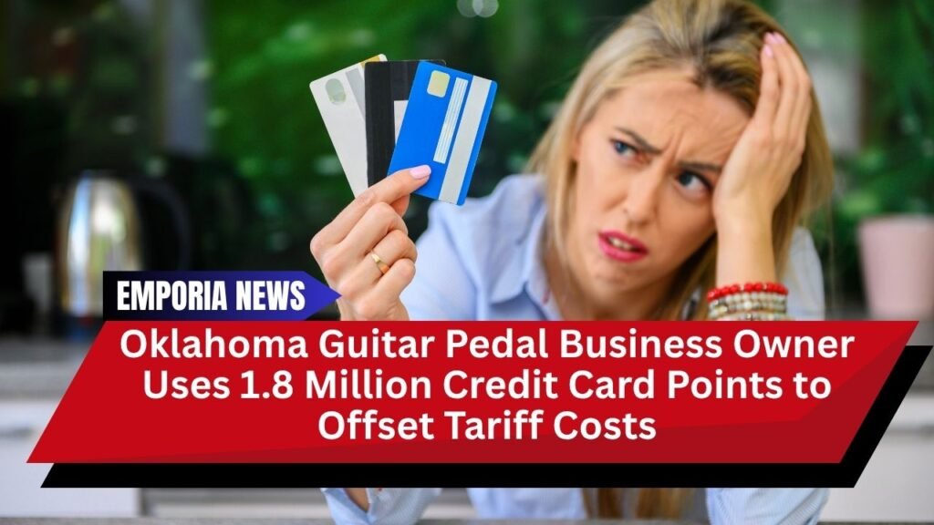 Oklahoma Guitar Pedal Business Owner Uses 1.8 Million Credit Card Points to Offset Tariff Costs
