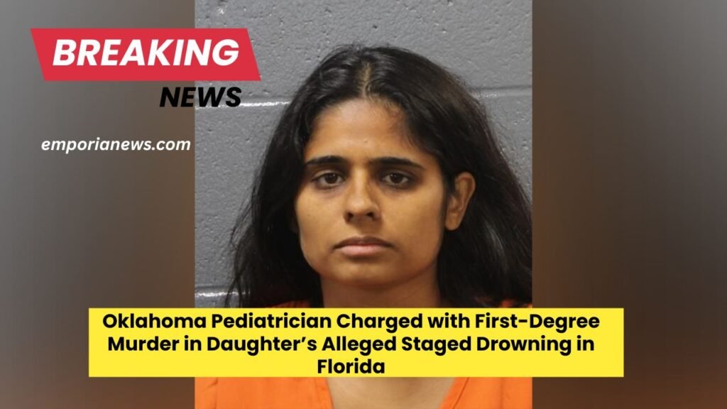 Oklahoma Pediatrician Charged with First-Degree Murder in Daughter’s Alleged Staged Drowning in Florida