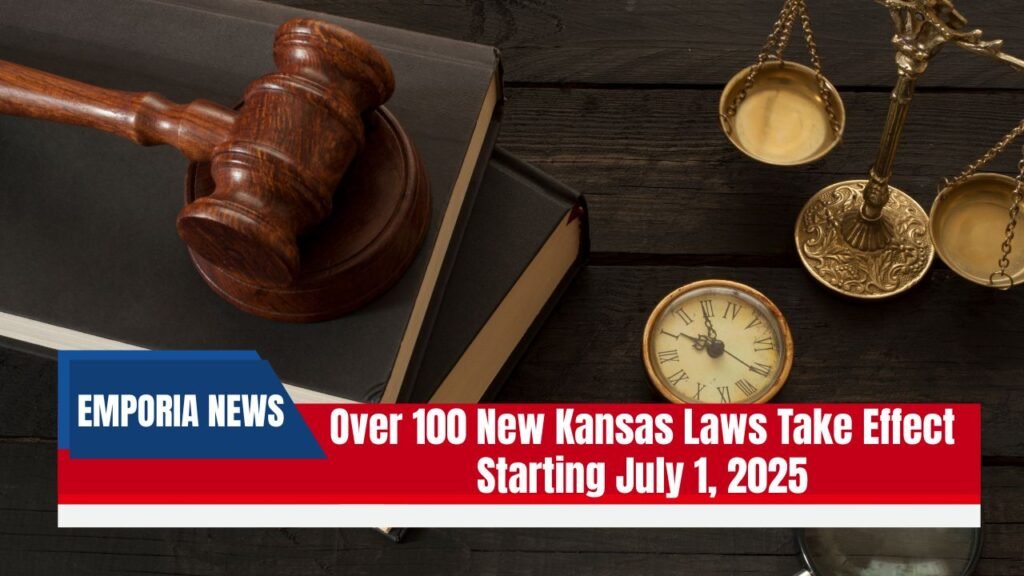 Over 100 New Kansas Laws Take Effect Starting July 1, 2025
