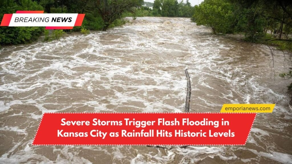 Severe Storms Trigger Flash Flooding in Kansas City as Rainfall Hits Historic Levels