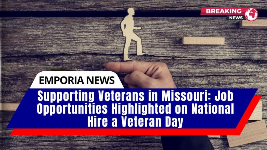Supporting Veterans in Missouri Job Opportunities Highlighted on National Hire a Veteran Day
