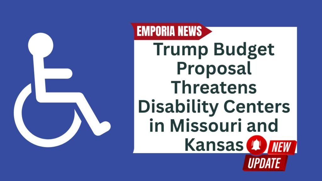 Trump Budget Proposal Threatens Disability Centers in Missouri and Kansas