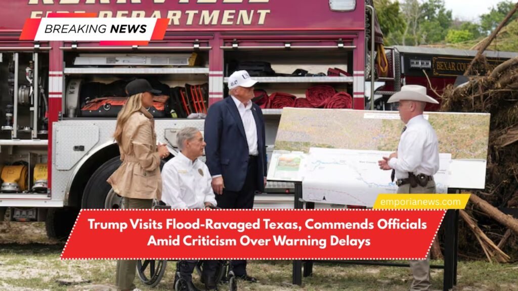 Trump Visits Flood-Ravaged Texas, Commends Officials Amid Criticism Over Warning Delays
