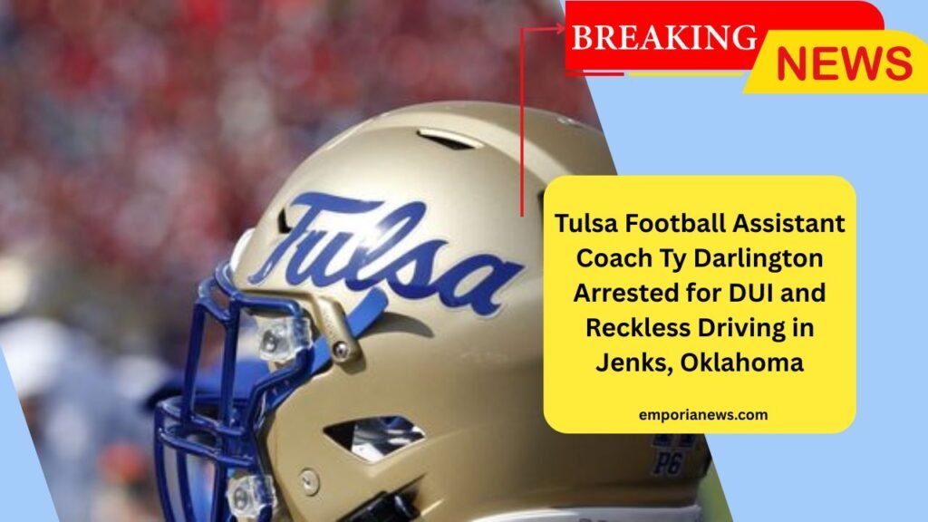 Tulsa Football Assistant Coach Ty Darlington Arrested for DUI and Reckless Driving in Jenks, Oklahoma