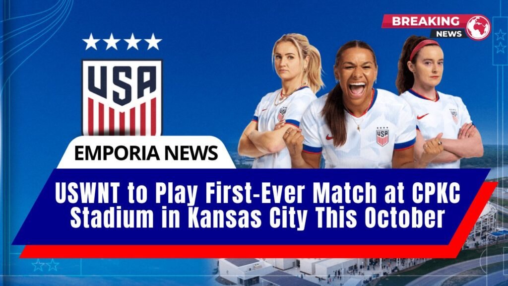 USWNT to Play First-Ever Match at CPKC Stadium in Kansas City This October