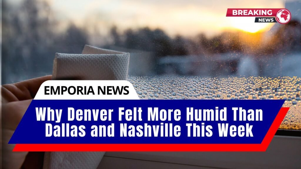 Why Denver Felt More Humid Than Dallas and Nashville This Week