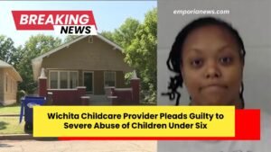 Wichita Childcare Provider Pleads Guilty to Severe Abuse of Children Under Six