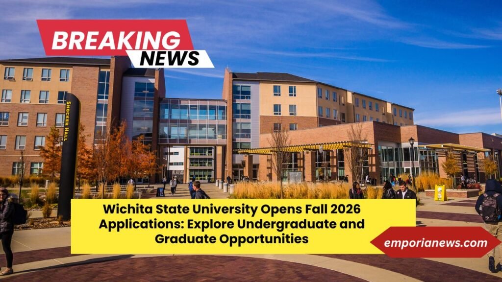 Wichita State University Opens Fall 2026 Applications Explore Undergraduate and Graduate Opportunities