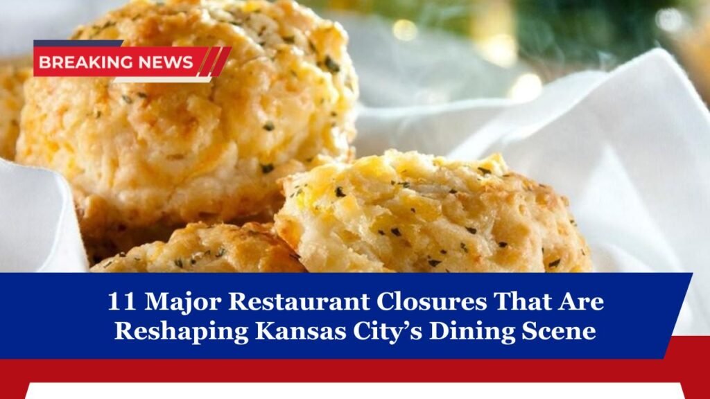 11 Major Restaurant Closures That Are Reshaping Kansas City’s Dining Scene