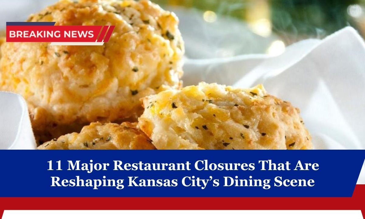 11 Major Restaurant Closures That Are Reshaping Kansas City’s Dining Scene