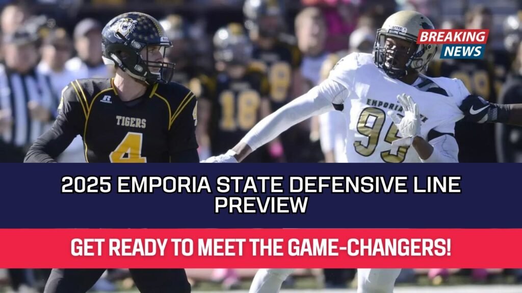 2025 Emporia State Defensive Line Preview