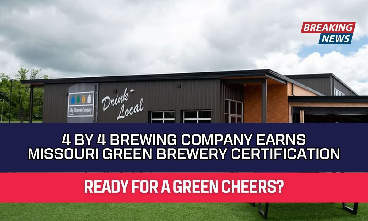 4 By 4 Brewing Company Earns Missouri Green Brewery Certification