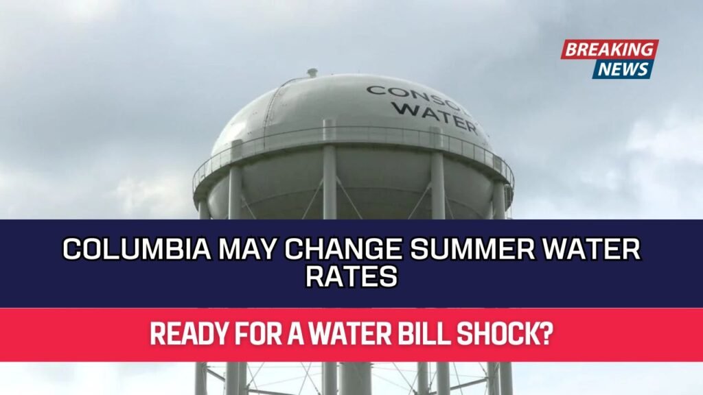 Columbia May Change Summer Water Rates
