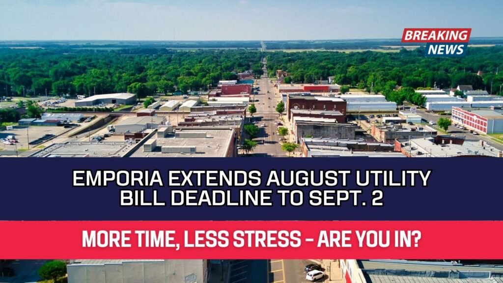 Emporia Extends August Utility Bill Deadline to Sept. 2