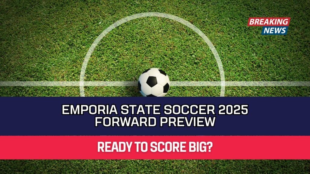 Emporia State Soccer 2025 Forward Preview