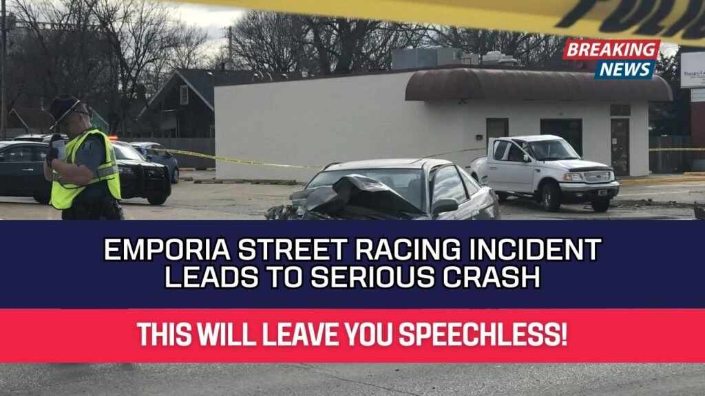 Emporia Street Racing Incident Leads to Serious Crash