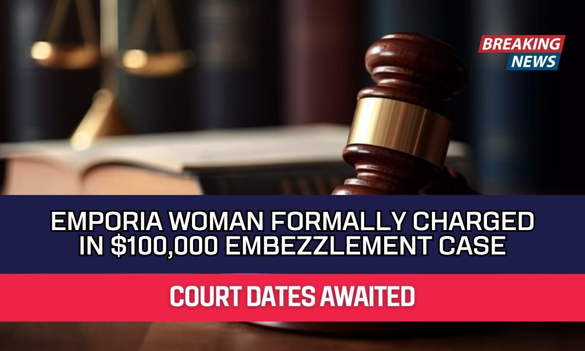 Emporia Woman Formally Charged In $100,000 Embezzlement Case
