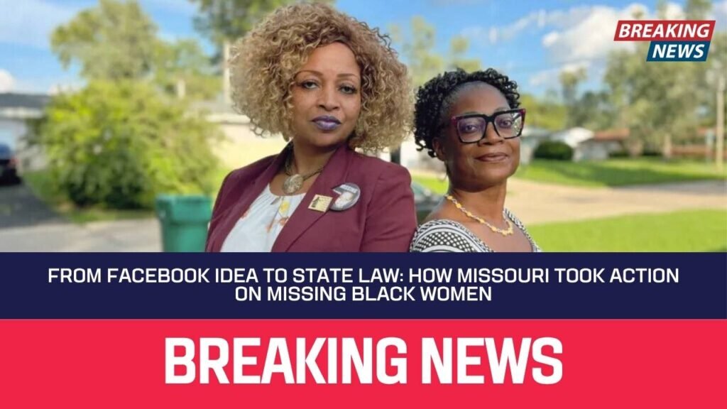 From Facebook Idea to State Law: How Missouri Took Action on Missing Black Women