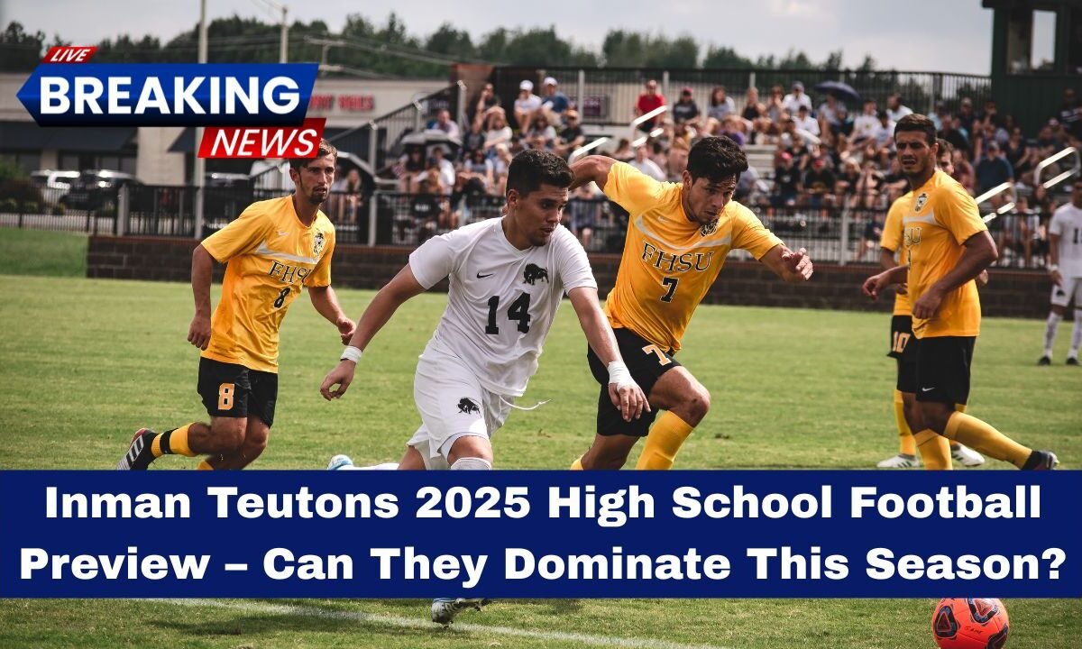 Inman Teutons 2025 High School Football Preview – Can They Dominate This Season?