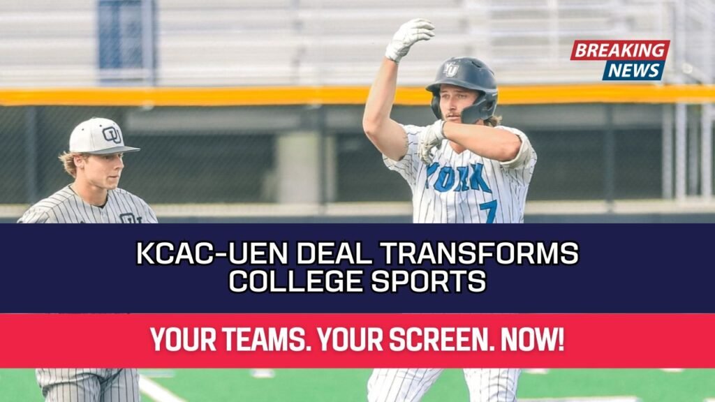 KCAC-UEN Deal Transforms College Sports