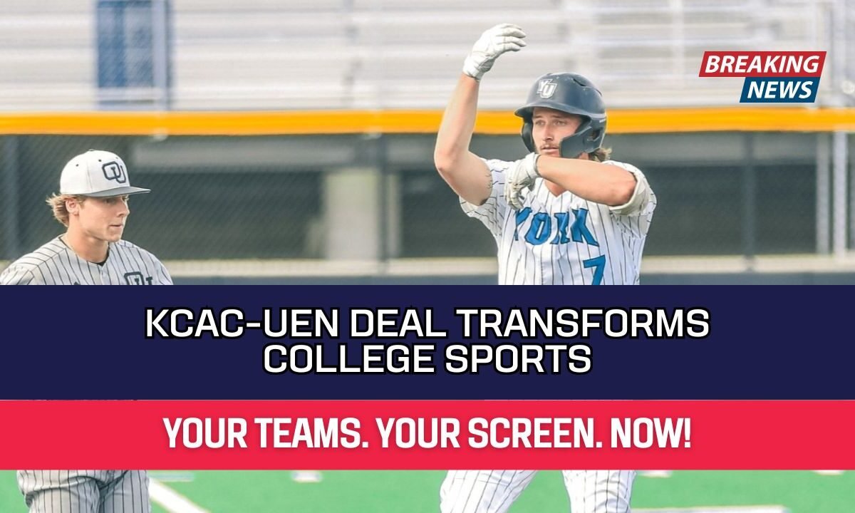 KCAC-UEN Deal Transforms College Sports