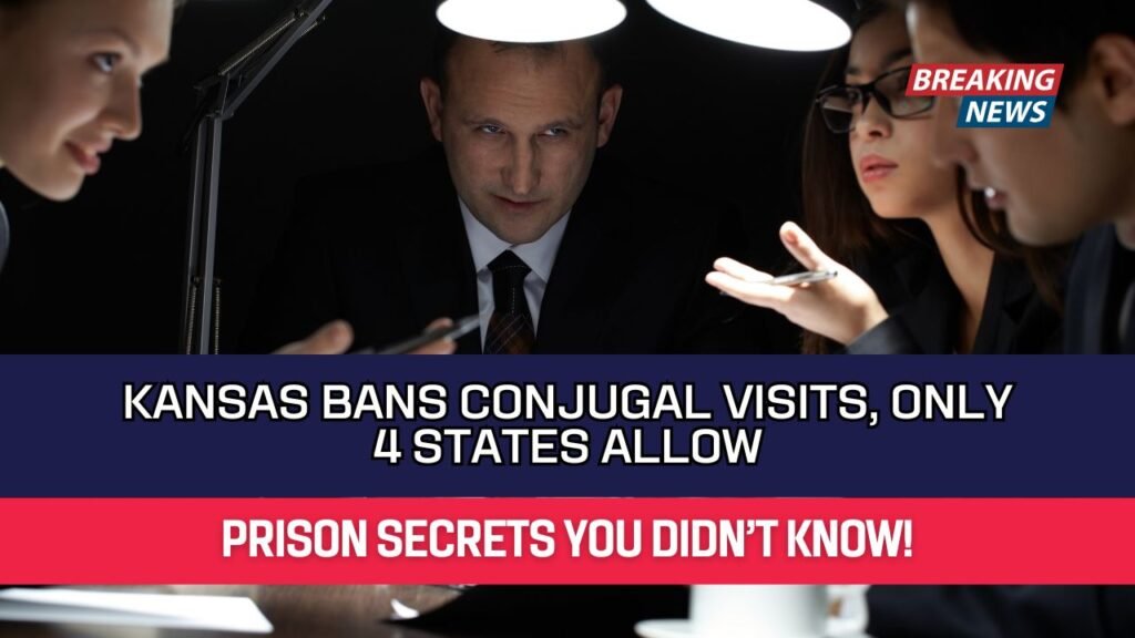 Kansas Bans Conjugal Visits, Only 4 States Allow