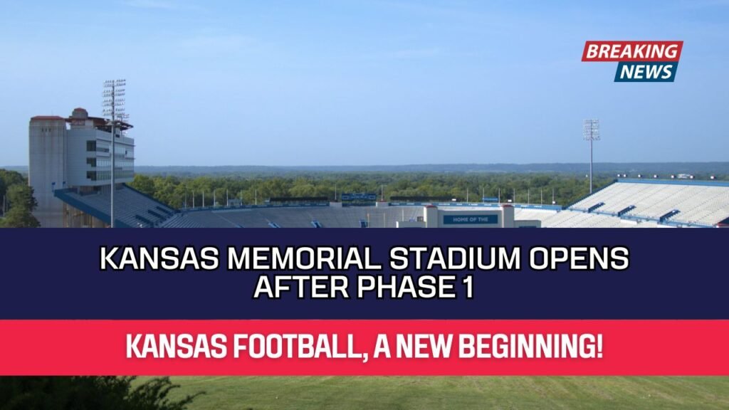 Kansas Memorial Stadium Opens After Phase 1