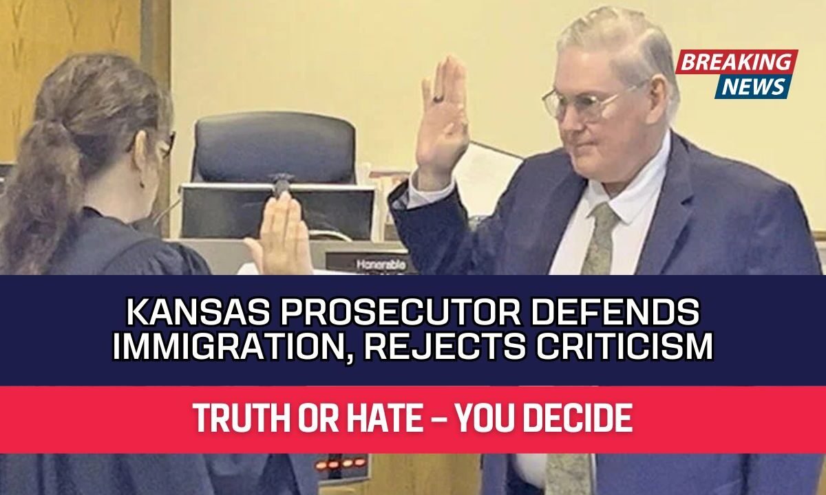 Kansas Prosecutor Defends Immigration, Rejects Criticism