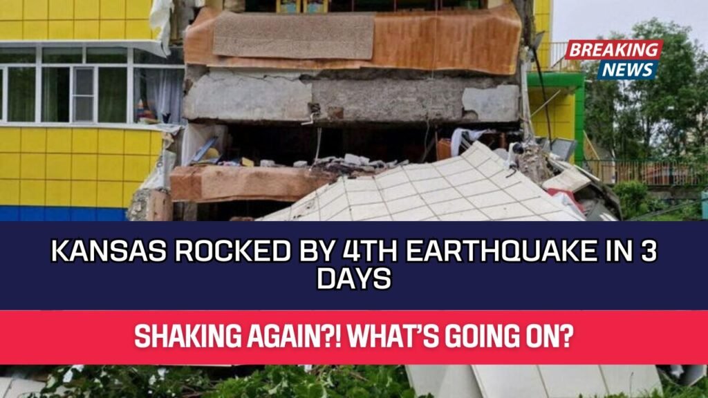 Kansas Rocked by 4th Earthquake in 3 Days
