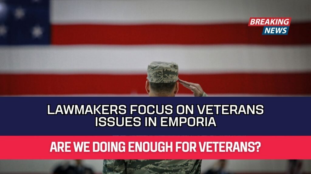 Lawmakers Focus on Veterans Issues in Emporia