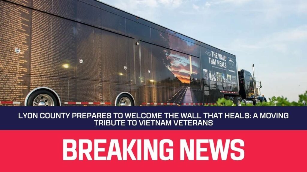 Lyon County Prepares to Welcome The Wall That Heals