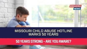 Missouri Child Abuse Hotline Marks 50 Years