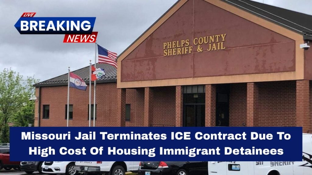 Missouri Jail Terminates ICE Contract Due To High Cost Of Housing Immigrant Detainees