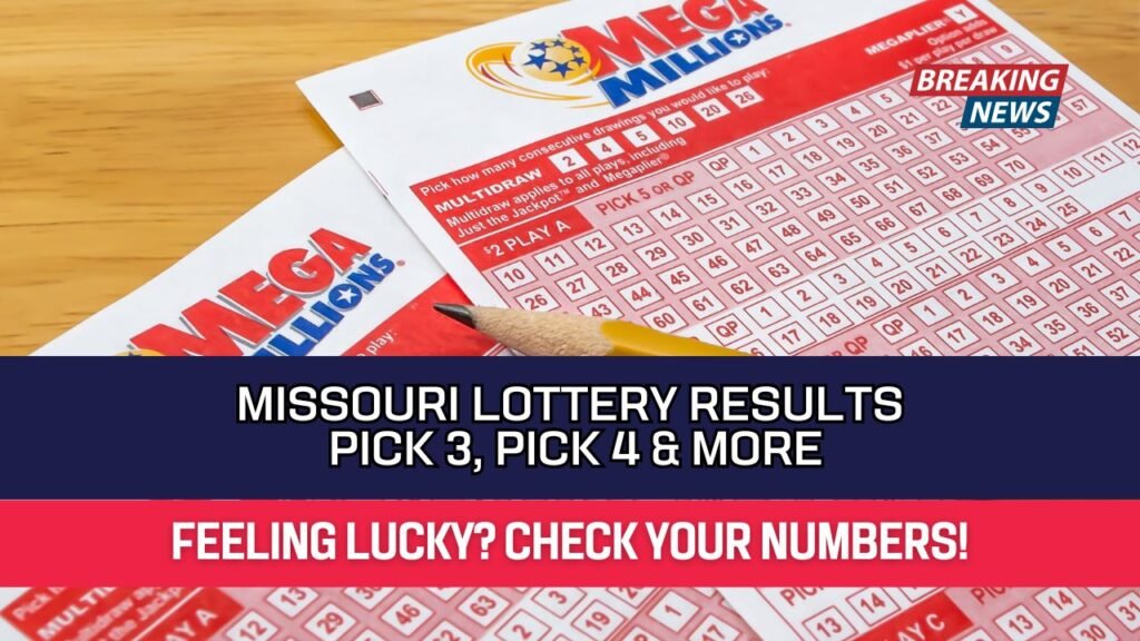 Missouri Lottery Results Pick 3, Pick 4 & More