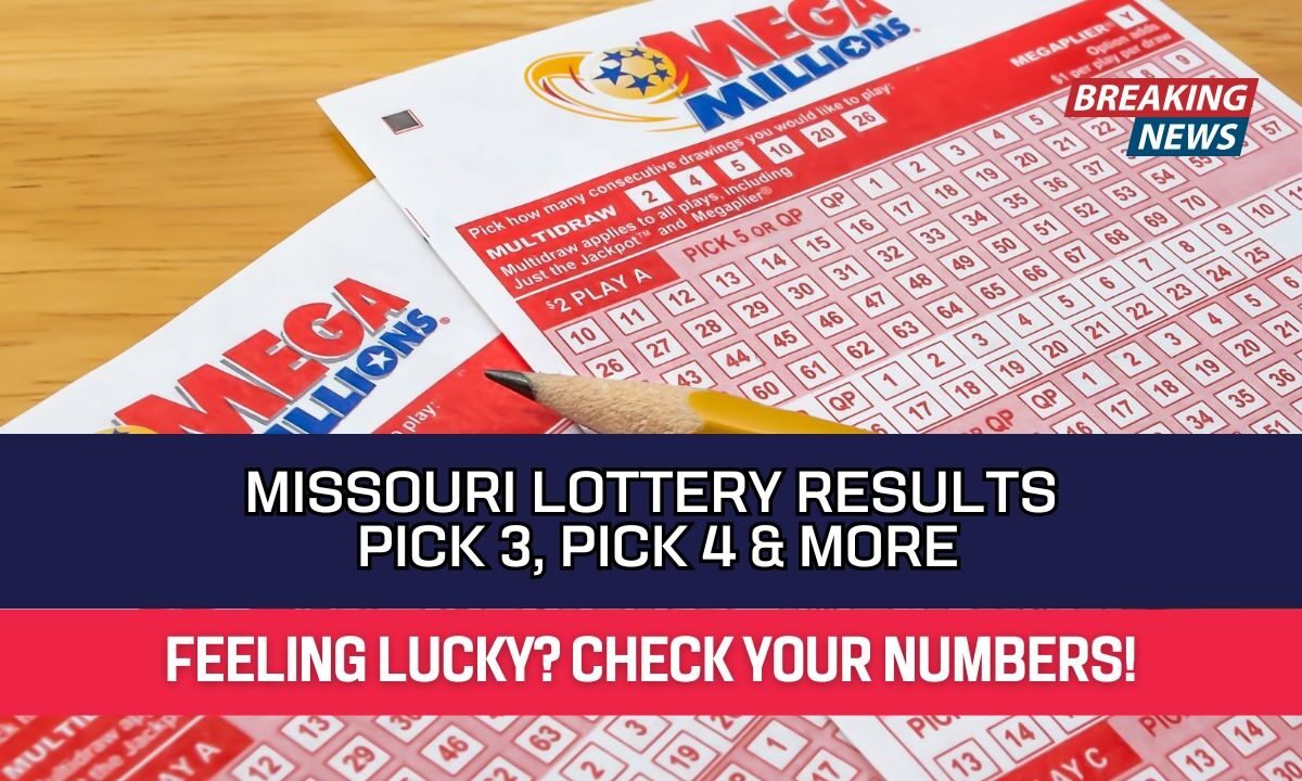 Missouri Lottery Results Pick 3, Pick 4 & More
