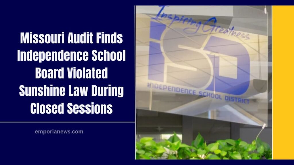 Missouri Audit Finds Independence School Board Violated Sunshine Law During Closed Sessions
