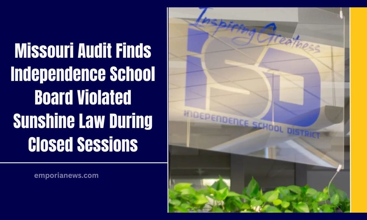 Missouri Audit Finds Independence School Board Violated Sunshine Law During Closed Sessions