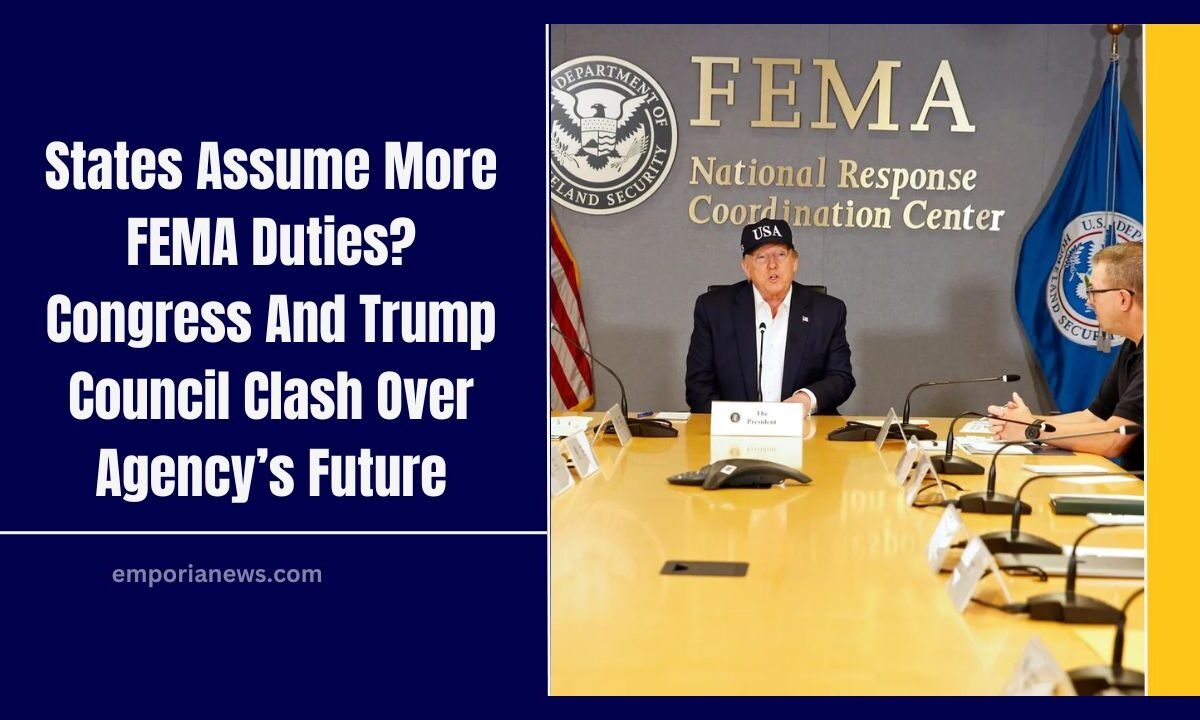 States Assume More FEMA Duties? Congress And Trump Council Clash Over Agency’s Future