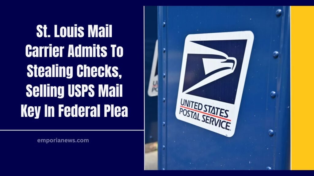 St. Louis Mail Carrier Admits To Stealing Checks, Selling USPS Mail Key In Federal Plea