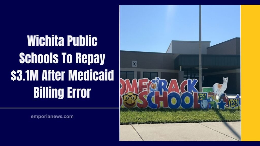 Wichita Public Schools To Repay $3.1M After Medicaid Billing Error